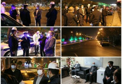 بازدید فرماندار مشهد از وضعیت اجرای طرح منع تردد شبانه در شهر
